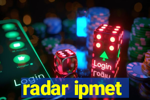 radar ipmet